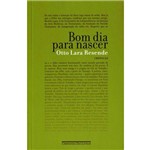 Ficha técnica e caractérísticas do produto Bom Dia para Nascer - Nova Edicao