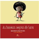 Ficha técnica e caractérísticas do produto Bonecas Negras de Lara, as - Aut Paranaense