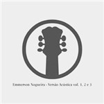 Ficha técnica e caractérísticas do produto Box Emmerson Nogueira - Versão Acústica (3Cd's)