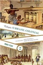 Ficha técnica e caractérísticas do produto Brasil Colonial, O, V.2 - (1580-1720)
