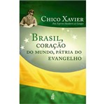 Ficha técnica e caractérísticas do produto Brasil Coracao do Mundo Patria do Evangelho - Feb