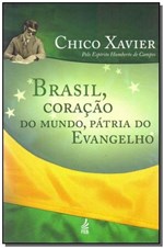 Ficha técnica e caractérísticas do produto Brasil, Coracao do Mundo, Patria do Evangelho - Feb