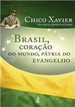 Ficha técnica e caractérísticas do produto Brasil, Coraçao do Mundo, Patria do Evangelho - Feb