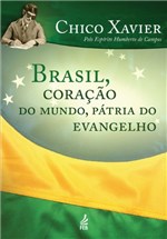Ficha técnica e caractérísticas do produto Brasil, Coração do Mundo Pátria do Evangelho