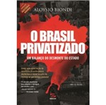 Ficha técnica e caractérísticas do produto Brasil Privatizado, o - Geracao