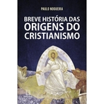 Ficha técnica e caractérísticas do produto Breve História Das Origens Do Cristianismo