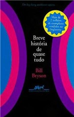 Ficha técnica e caractérísticas do produto Breve Historia de Quase Tudo - Cia das Letras