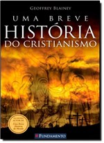 Ficha técnica e caractérísticas do produto Breve História do Cristianismo, uma - Fundamento
