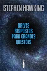 Ficha técnica e caractérísticas do produto Breves Respostas para Grandes Questões - Hawking,stephen - Ed. Intrins...