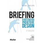 Ficha técnica e caractérísticas do produto Briefing - A Gestao Do Projeto De Design - 2ª Ed