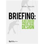 Ficha técnica e caractérísticas do produto Briefing: a Gestão do Projeto de Design