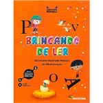 Ficha técnica e caractérísticas do produto Brincando de Ler - Dicionario Ilustrado Houaiss de Alfabetizacao - Moderna