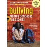 Ficha técnica e caractérísticas do produto Bullying - Mentes Perigosas Nas Escolas
