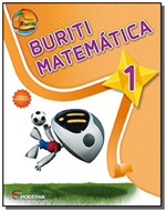 Ficha técnica e caractérísticas do produto Buriti. Matemática. 1º Ano - Moderna