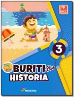 Ficha técnica e caractérísticas do produto Buriti Plus - Historia - 3 Ano - 01Ed/18 - Moderna