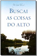 Ficha técnica e caractérísticas do produto Buscai as Coisas da do Alto - Cancao Nova