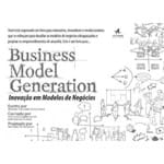 Ficha técnica e caractérísticas do produto Business Model Generation – Inovação em Modelos de Negócios
