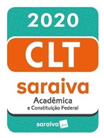Ficha técnica e caractérísticas do produto C.L.T. Acadêmica e Constituição Federal - 20ª Edição - 2020 - Saraiva