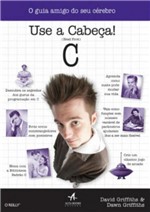 Ficha técnica e caractérísticas do produto C - Use a Cabeca! - Alta Books