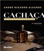 Ficha técnica e caractérísticas do produto Cachaca - Ciencia, Tecnologia e Arte - 02 Ed