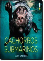 Ficha técnica e caractérísticas do produto Cachorros Submarinos - Intrinseca