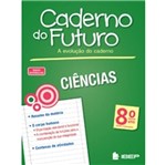 Ficha técnica e caractérísticas do produto Caderno do Futuro Ciencias 8 Ano - Ibep