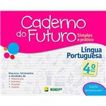Ficha técnica e caractérísticas do produto Caderno do Futuro Língua Portuguesa 4 Ano - Ibep