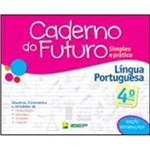 Ficha técnica e caractérísticas do produto Caderno do Futuro Língua Portuguesa - 4º Ano - Ibep