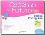 Ficha técnica e caractérísticas do produto Caderno do Futuro - Lingua Portuguesa 2A Ano - 3A