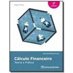 Ficha técnica e caractérísticas do produto Calculo Financeiro: Teoria e Pratica