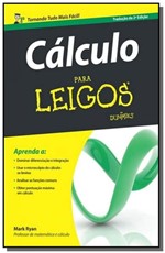 Ficha técnica e caractérísticas do produto Calculo para Leigos - Alta Books