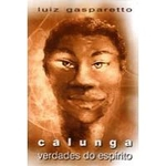 Ficha técnica e caractérísticas do produto Calunga - Verdades do Espirito