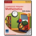 Ficha técnica e caractérísticas do produto Cambridge Primary Mathematics Skills Builder 3