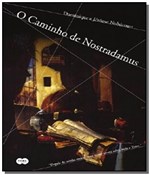 Ficha técnica e caractérísticas do produto Caminho de Nostradamuso - Grupo Companhia das Letras
