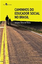 Ficha técnica e caractérísticas do produto Caminhos do Educador Social no Brasil