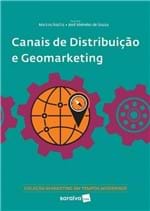 Ficha técnica e caractérísticas do produto Canais de Distribuicao e Geomarketing - Saraiva