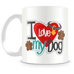 Ficha técnica e caractérísticas do produto Caneca Personalizada Porcelana I Love My Dog Mod.2
