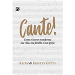 Ficha técnica e caractérísticas do produto Cante - Keith Getty Kristyn Getty - 9788581325286