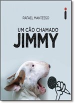 Ficha técnica e caractérísticas do produto Cão Chamado Jimmy, um - Intrinseca