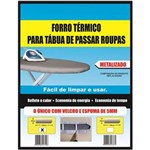 Ficha técnica e caractérísticas do produto Capa / Forro para Tábua de Passar Roupa 120x45cm Metalizado
