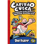 Capitão Cueca e o Perigoso Plano Secreto do Professor Fraldinha Suja (vol. 4) - 1ª Ed.