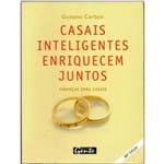 Ficha técnica e caractérísticas do produto Casais Inteligentes Enriquecem Juntos (Semi-Novo)