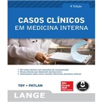 Casos Clinicos em Medicina Interna - 4 Ed 2013