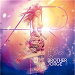 Ficha técnica e caractérísticas do produto CD - Adrhyana Rhibeiro: Take It Easy My Brother Jorge