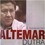 Ficha técnica e caractérísticas do produto CD Altemar Dutra - o Inesquecível