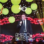 Ficha técnica e caractérísticas do produto CD - Amado Batista: 40 Anos