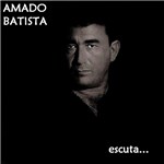 Ficha técnica e caractérísticas do produto CD Amado Batista - Escuta...