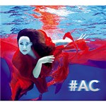 Ficha técnica e caractérísticas do produto CD - Ana Carolina - #Ac - (Inlcuindo eu Sei que Vou te Amar)