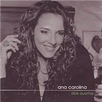 Ficha técnica e caractérísticas do produto CD Ana Carolina - Dois Quartos - Duplo