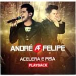 Ficha técnica e caractérísticas do produto CD André e Felipe Acelera e Pisa (Play-Back)